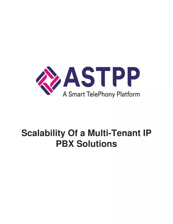 scalability of a multi tenant ip pbx solutions