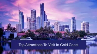 Top Attractions To Visit In Gold Coast