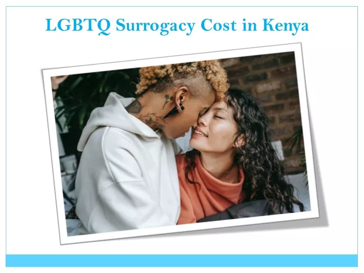 lgbtq surrogacy cost in kenya