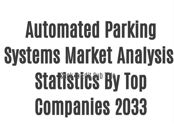 automated parking systems market analysis