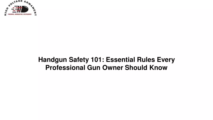 handgun safety 101 essential rules every