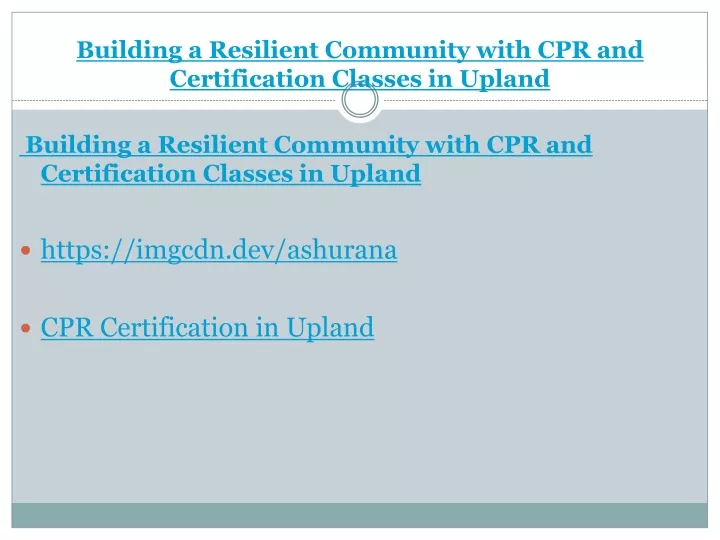 building a resilient community with cpr and certification classes in upland