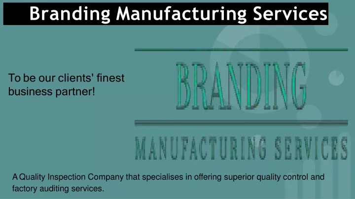 branding manufacturing services