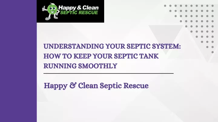 understanding your septic system how to keep your
