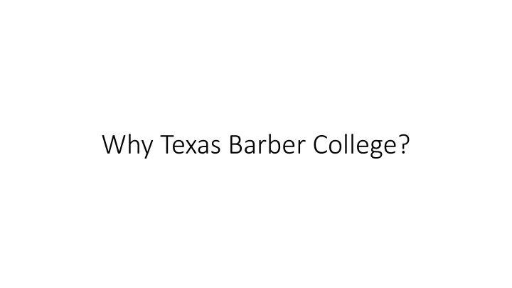 why texas barber college