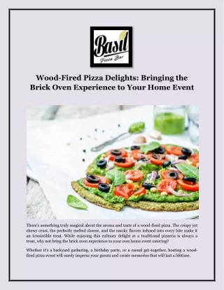 Wood-Fired Pizza Delights: Bringing the Brick Oven Experience to Your Home Event