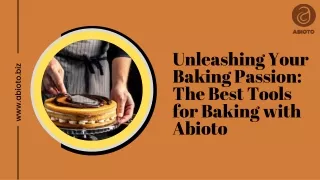 Unleashing Your Baking Passion The Best Tools for Baking with Abioto