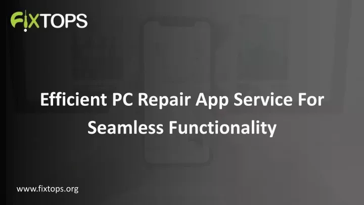 efficient pc repair app service for seamless