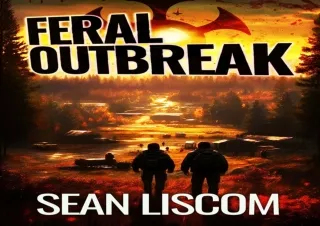 Kindle (online PDF) Feral Outbreak: A Post-Apocalyptic Thriller