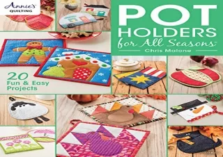 PDF Download Pot Holders for All Seasons (Annie's Quilting)