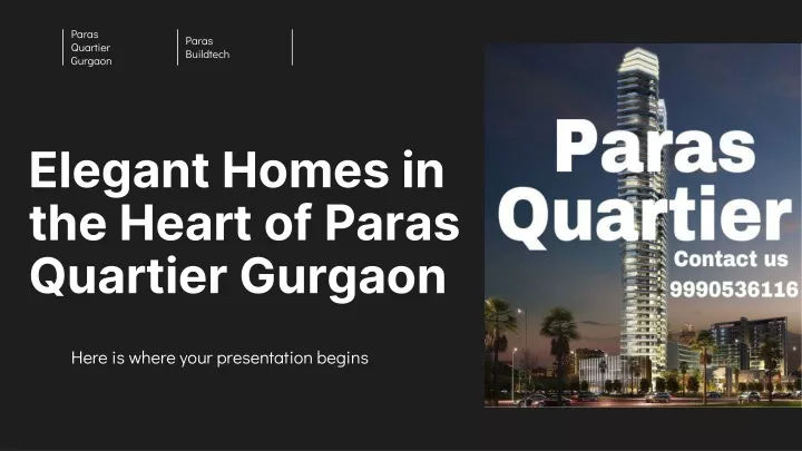 elegant homes in the heart of paras quartier gurgaon