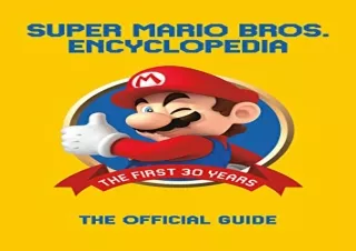 Download Super Mario Encyclopedia: The Official Guide to the First 30 Years
