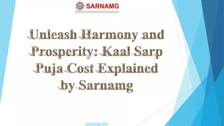 unleash harmony and prosperity kaal sarp puja cost explained by sarnamg