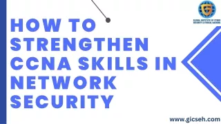 How To  Strengthen CCNA Skills in Network Security- GICSEH