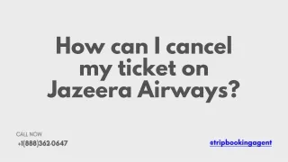 How can I cancel my ticket on Jazeera Airways