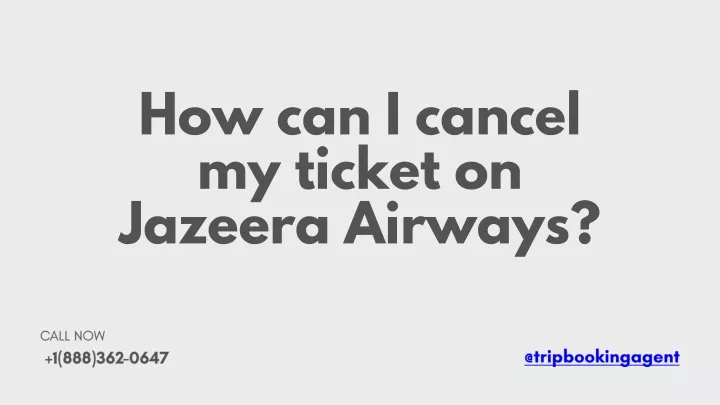 how can i cancel my ticket on jazeera airways