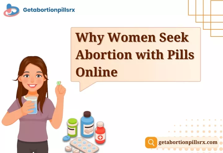 why women seek why women seek abortion with pills