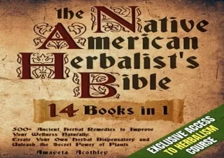 PDF Download Native American Herbalist’s Bible - 14 Books in 1: 500  Ancient Her