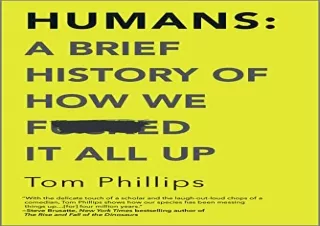 Ebook (download) Humans: A Brief History of How We F*cked It All Up