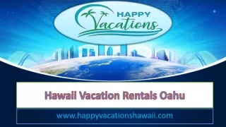 Hawaii Vacation Rentals Oahu - www.happyvacationshawaii.com