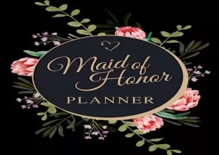 Download (PDF) Maid of Honor Planner: Wedding Planner Book and Organizer for the