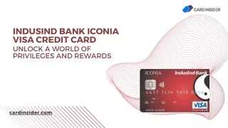 IndusInd Bank Iconia Visa Credit Card: Charges, Review & Eligibility, Apply Now