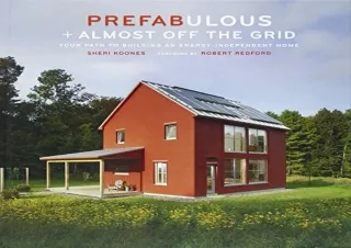 Ebook (download) Prefabulous   Almost Off the Grid: Your Path to Building an Ene