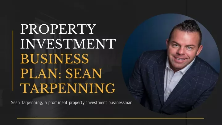 property investment business plan sean tarpenning
