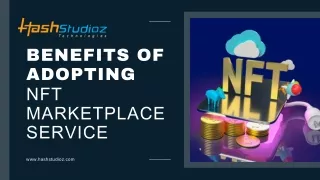 Benefits of Adopting NFT Marketplace Service_compressed