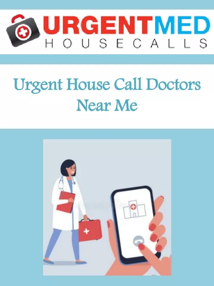 urgent house call doctors near me