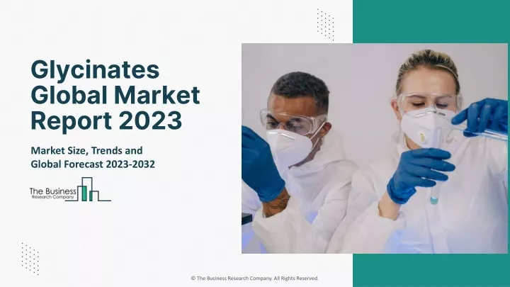 glycinates global market report 2023