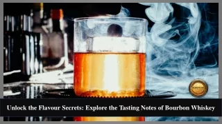 The Bourbon Odyssey: Sensing the Magic Behind Each Sip