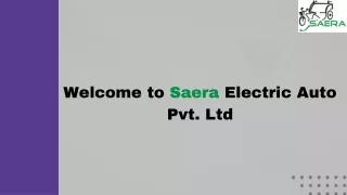 Saera Electric Auto - Best Electric Vehicle/E-Rickshaw Manufacturers in India