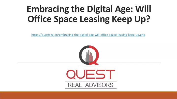 embracing the digital age will office space leasing keep up