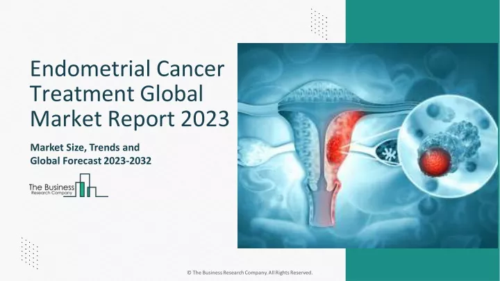 endometrial cancer treatment global market report