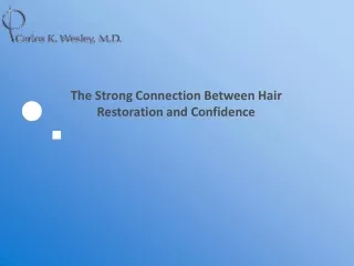 The Strong Connection Between Hair Restoration and Confidence