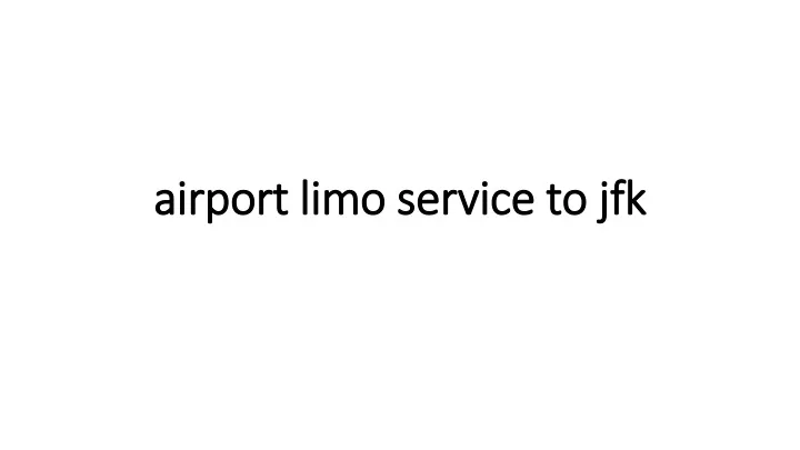 airport limo service to airport limo service