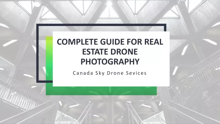 complete guide for real estate drone photography