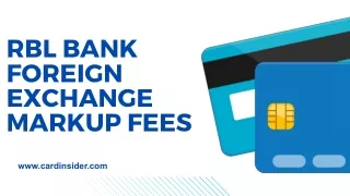 RBL Bank Foreign Exchange Markup Fees PPT