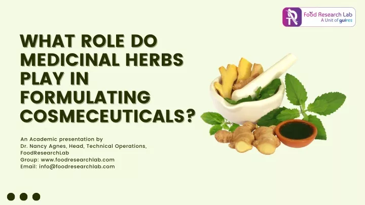 what role do medicinal herbs play in formulating