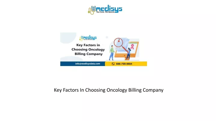 key factors in choosing oncology billing company
