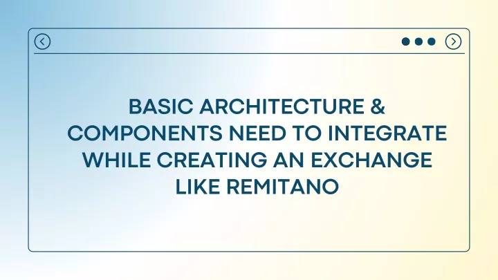 basic architecture components need to integrate