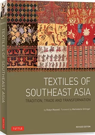 PDF/READ Textiles of Southeast Asia: Tradition, Trade and Transformation