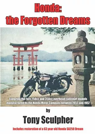 Read ebook [PDF] Honda: the Forgotten Dreams: Exploring the rare 250 cc and 350 cc overhead