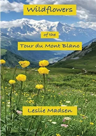 PDF/READ Wildflowers of the Tour du Mont Blanc