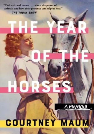 Download Book [PDF] The Year of the Horses: A Memoir