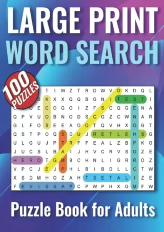 [PDF READ ONLINE] 100 Word Search Puzzles for Adults: Large Print Word Searches Activity Book for Adults. 200O Hidden Wo