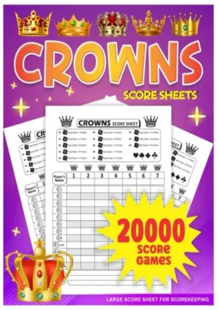 [PDF] DOWNLOAD Crowns Score Sheets: Crowns Score Book with 130 Pages, Large Score Pads with Size 8.5 x 11 inches for Sco