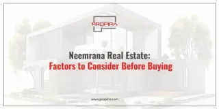 Neemrana Real Estate: Key Factors to Consider Before Buying