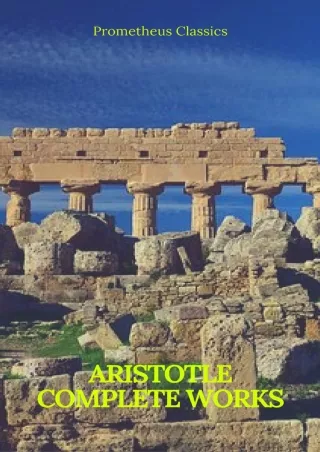 [PDF READ ONLINE] Aristotle: Complete Works (Prometheus Classics)